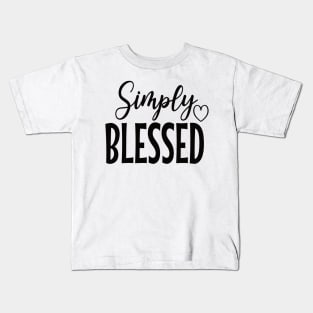 Simply Blessed Graphic Design Kids T-Shirt